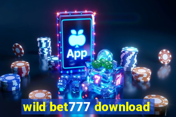 wild bet777 download